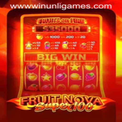 FruitNovaSuper100: The Ultimate Winunli Games Experience