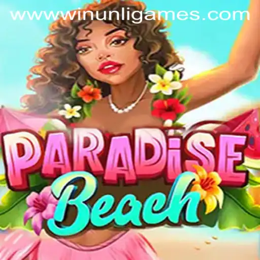 Exploring ParadiseBeach: A Dive into the Thrilling World of Winunli Games